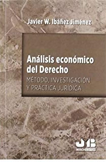 Análisis económico del Derecho: método, investigación y práctica jurí­dica
